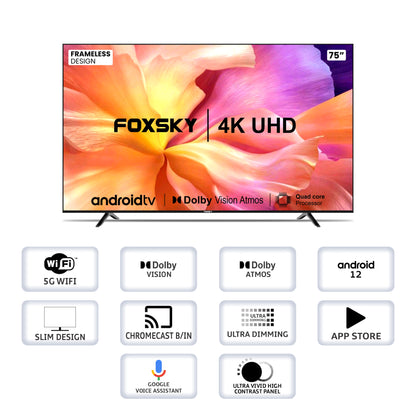 Foxsky 191 cm (75 inches) 4K Ultra HD Smart Android LED TV 75FS-VS | Built-in Google Voice Assistant (Frameless Series)